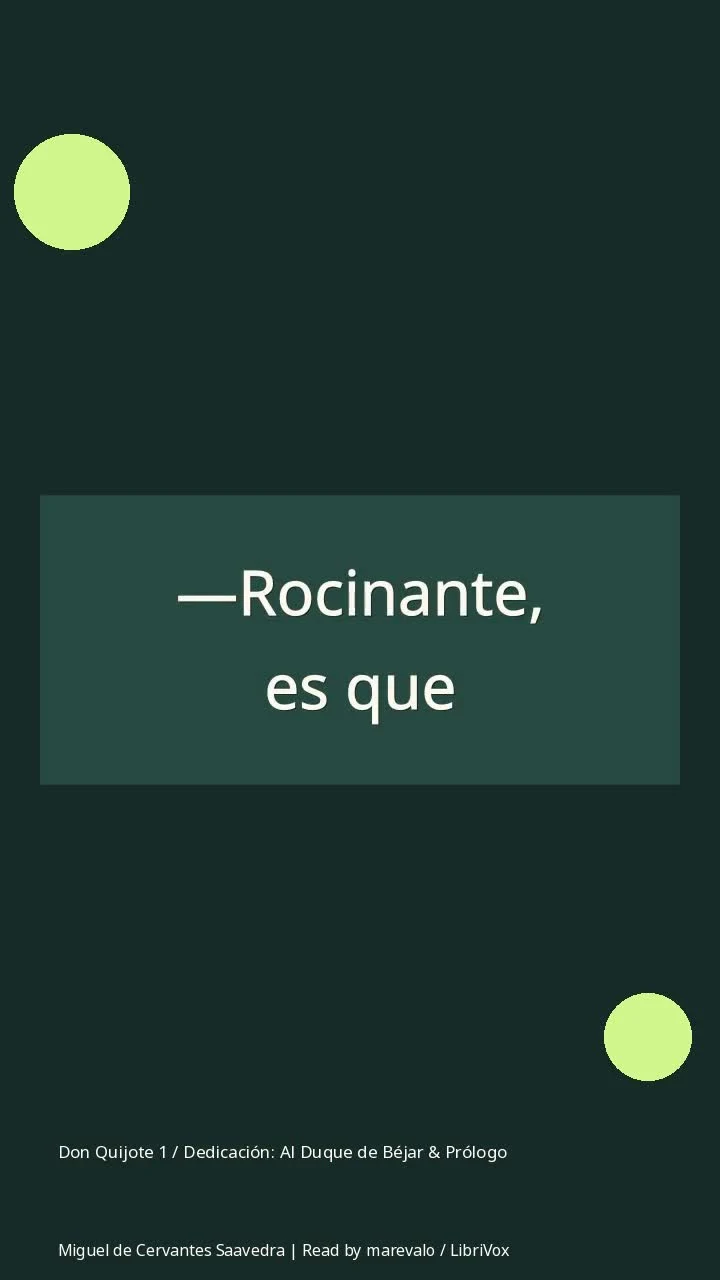 Don Quijote 1 / Dedicación: Al Duque de Béjar & Prólogo