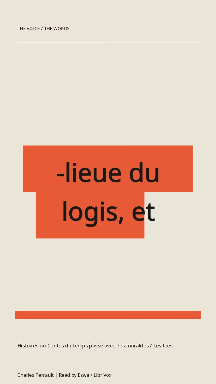 Histoires ou Contes du temps passé avec des moralités / Les fées