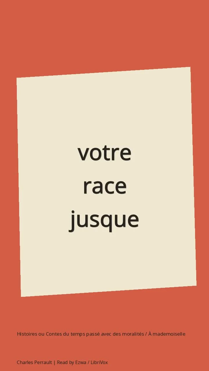 Histoires ou Contes du temps passé avec des moralités / À mademoiselle