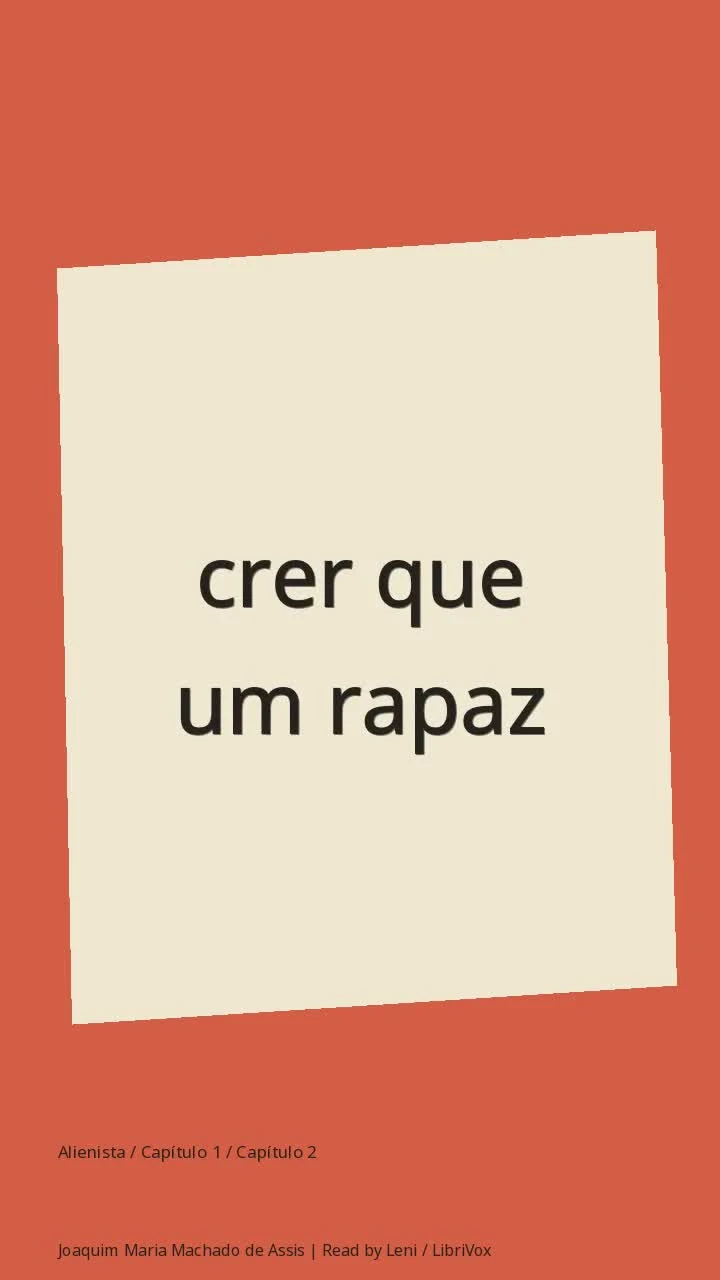 Alienista / Capítulo 1 / Capítulo 2